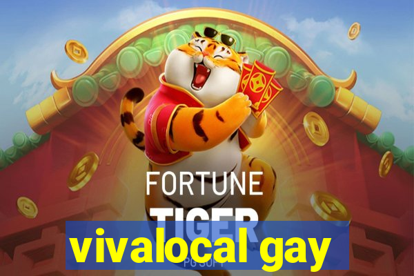 vivalocal gay